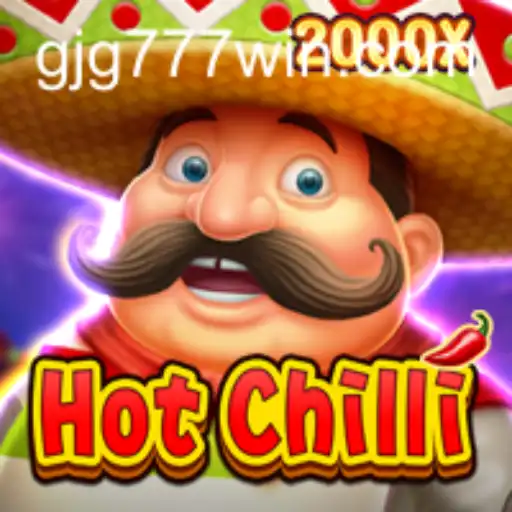 A Deep Dive into the Exciting World of HotChilli: The Thrilling Game with GJG777